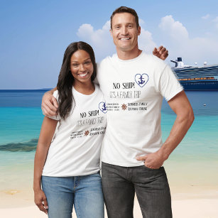 Custom Family Cruise No Ship Personalised T-Shirt