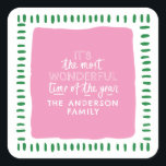 Custom Family Name Modern Pink & Green Christmas Square Sticker<br><div class="desc">Make your gifts stand out this holiday season with these vibrant pink and green modern gift tag stickers! Featuring the cheerful phrase “It’s the most wonderful time of the year” in mixed modern fonts, the design pops with a blush pink centre and hand-drawn green border. Personalise it with your family...</div>