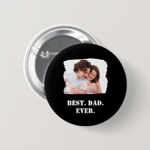 Custom Family Photo Best Dad Ever Father's Day 6 Cm Round Badge