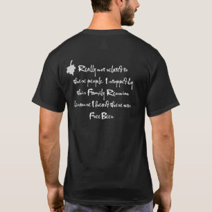 Custom Family Reunion Humour T-shirt