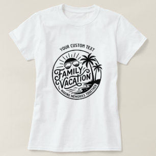 Custom Family Vacation 2026 Making Memories T-Shirt