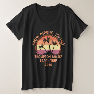 Custom Family Vacation Summer Reunion Beach Trip Plus Size T-Shirt