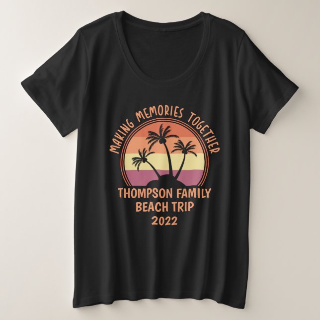 Custom Family Vacation Summer Reunion Beach Trip Plus Size T-Shirt (Design Front)
