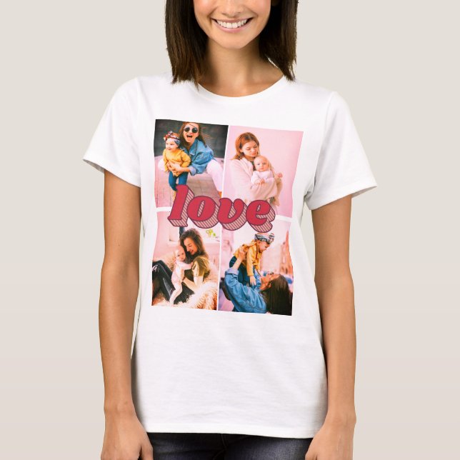 Custom filtered love photo x4 T-Shirt (Front)