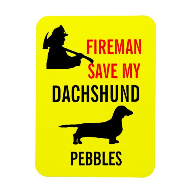 Custom Fireman Save My Dachshund Dog Fire Safety Magnet (Vertical)