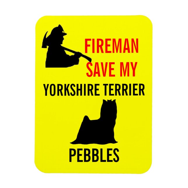 Custom Fireman Save My Yorkshire Terrier Safety Magnet (Vertical)