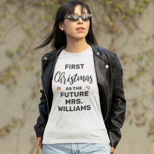 Custom First Christmas As The Future Mrs. T-Shirt