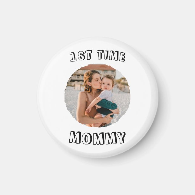 Custom First time 1st Mum Mummy Mother's card Magnet (Front)