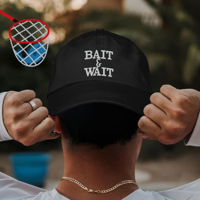 Custom Fishing Gift Bait Wait Design for Anglers Embroidered Hat (Creator Uploaded)