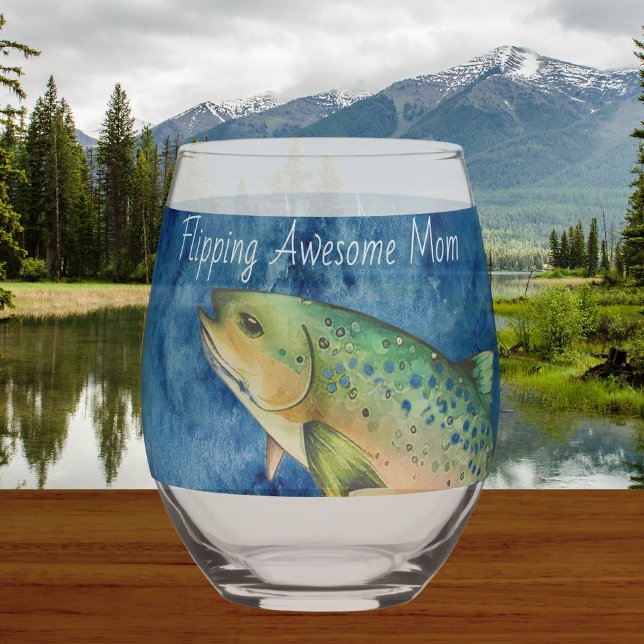 Custom Fly Fisherman Mother gift Flipping Awesome  Stemless Wine Glass (Creator Uploaded)