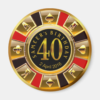 CUSTOM for Sheetal Vegas Casino Chip 40th Birthday Magnet
