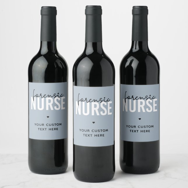 Custom Forensic Nurse | Forensic Nursing Gifts Wine Label (Bottles)