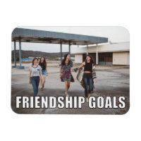 Custom Friends Photo Funny Friendship Goals Meme