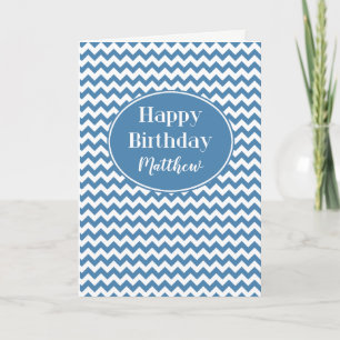 Custom Front Blue and White Chevrons Birthday Card