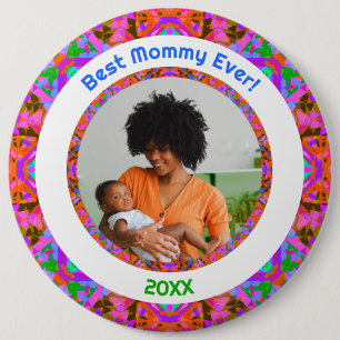 Custom Fun Mother’s Day Best Mommy Ever Pink Photo 6 Cm Round Badge