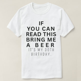 Custom Funny 30th Birthday Turning 30 Drinking T-Shirt