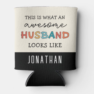 Custom Funny Awesome Husband Gifts Can Cooler