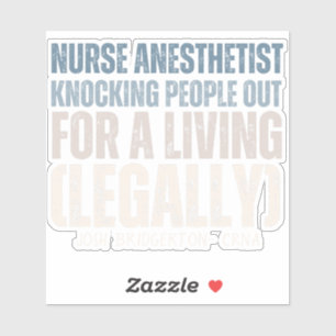 Custom Funny CRNA SRNA Knocking people out legally
