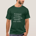 Custom Funny Grandpa Pickleball  T-Shirt<br><div class="desc">Introducing the Custom Text Funny Grandpa Pickleball player game shirt! Designed especially for the coolest Grandpas out there who love playing pickleball. This fun and unique t0shirt is the perfect gift for your favourite Grandpa pickleball player. With a custom text option, you can personalise it to make it even more...</div>