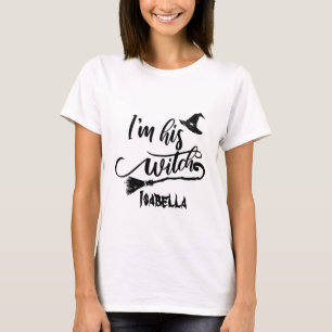 Custom Funny I Am His Witch Couple Halloween T-Shirt