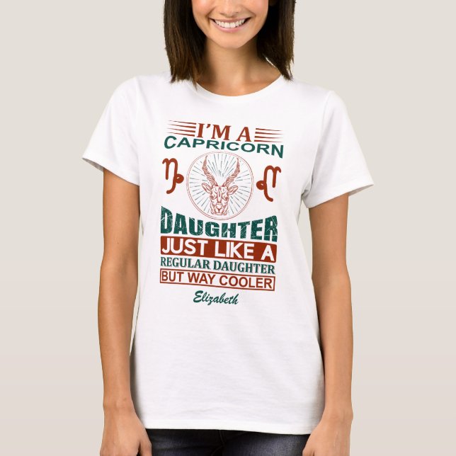 Custom Funny I'm a Capricorn Daughter Zodiac Sign T-Shirt (Front)