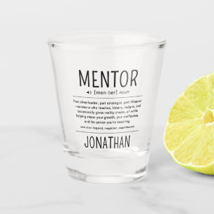 Custom Funny Mentor Coach Adviser Appreciation Shot Glass