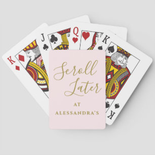 Custom Funny Minimalist Pastel Pink Scroll Later Playing Cards