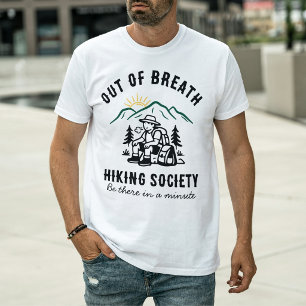 Custom Funny Out of Breath Hiking Society T-Shirt