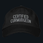 Custom Funny Sarcastic Curmudgeon Humour Cranky Da Embroidered Hat<br><div class="desc">Embrace your inner grump with this "Certified Curmudgeon" embroidered hat. Perfect for those who wear their personality proudly, this cap adds a touch of humour to any outfit. The bold grey embroidery on a classic black background makes it an ideal statement piece, whether you’re out and about or just lounging....</div>