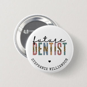 Custom Future Dentist Dental Student Gifts 6 Cm Round Badge