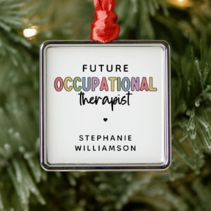 Custom Future OT Occupational Therapist OT Student Metal Tree Decoration