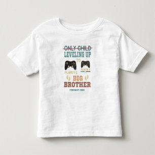 Custom Gamer Leveling Up To Big Brother  Toddler T-Shirt