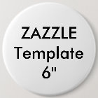 Custom Giant 6" Round Button Pin