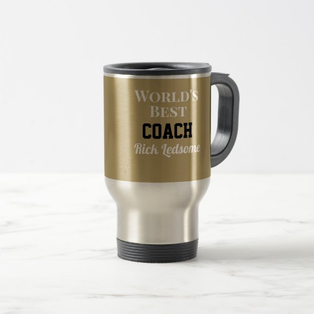 Custom gift! World's best coach Travel Mug (Front Right)
