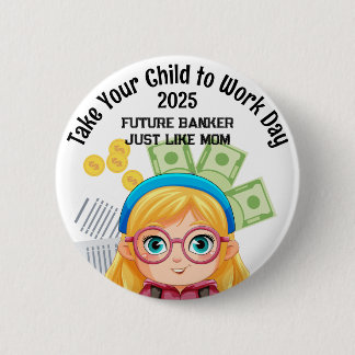 Custom Girl Accountant Take Your Child to Work Day 6 Cm Round Badge