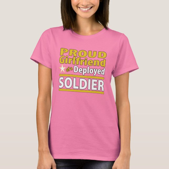 Custom Girlfriend of a Deployed Soldier Shirt (Front)