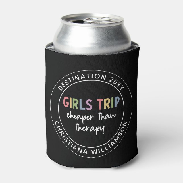 Custom Girls Trip Cheaper Than Therapy Girls Vacay Can Cooler (Can Front)