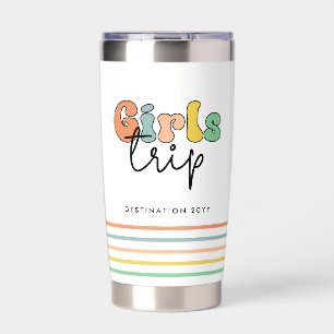 Custom Girls Trip   Cute Girls weekend vacation Insulated Tumbler