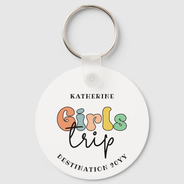 Custom Girls Trip | Cute Girls weekend vacation Key Ring (Front)