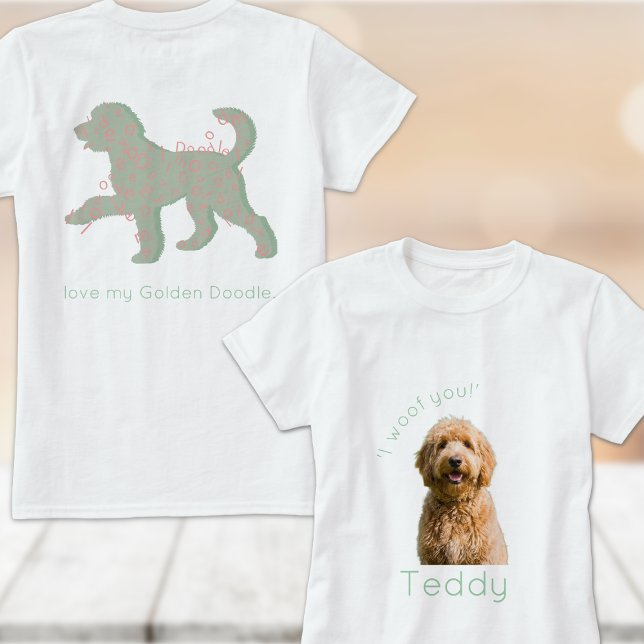 Custom Golden Doodle Photo I Woof You Personalised T-Shirt (Creator Uploaded)