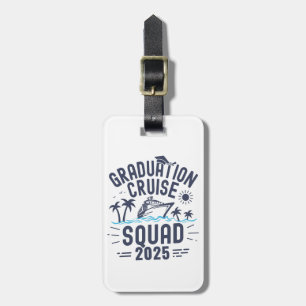 Custom Graduation Cruise Squad Grad Trip Group Luggage Tag