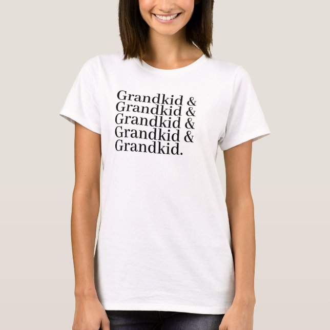 Custom Grandkid Name List with Ampersand  T-Shirt (Front)