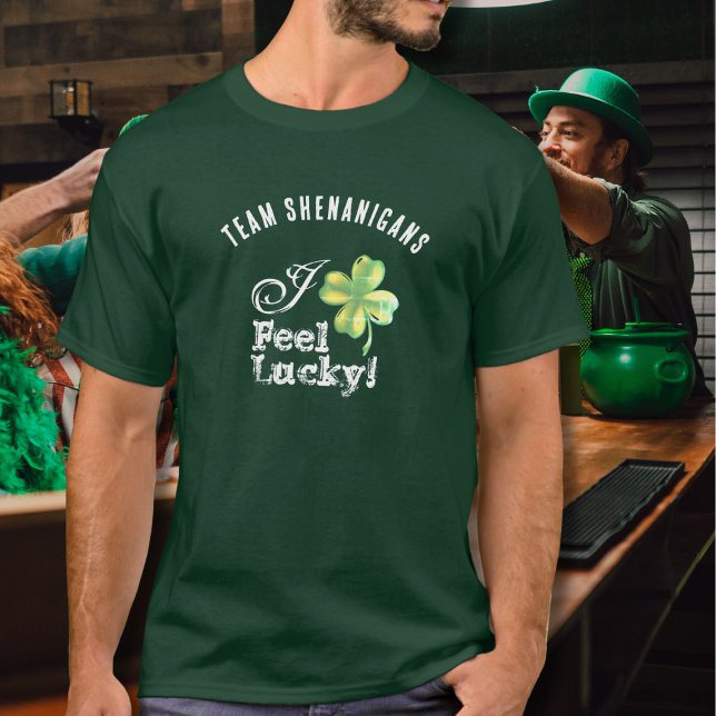 Custom Green St. Patrick's Day Team--I Feel Lucky T-Shirt (Creator Uploaded)