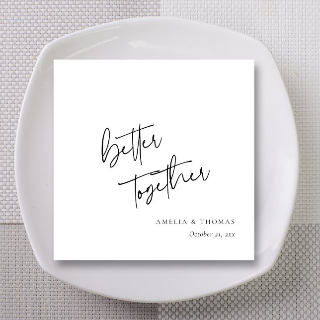 Custom Hand-Lettered Better Together Wedding  Napkin (Elegant Modern Script 'Better Together' Wedding Napkins)