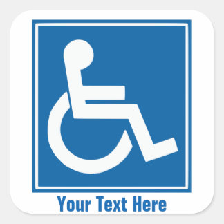 Custom Handicap Sign Stickers/Labels Square Sticker