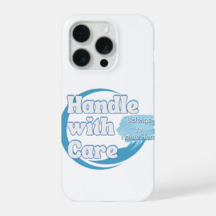 Custom “Handle With Care” Name  iPhone 15 Pro Case