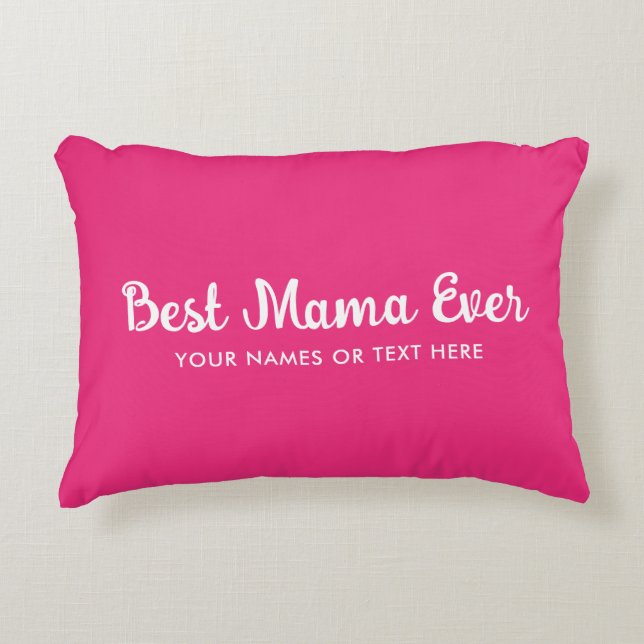 Custom Handwritten Script Template Best Mum Ever Decorative Cushion (Front)