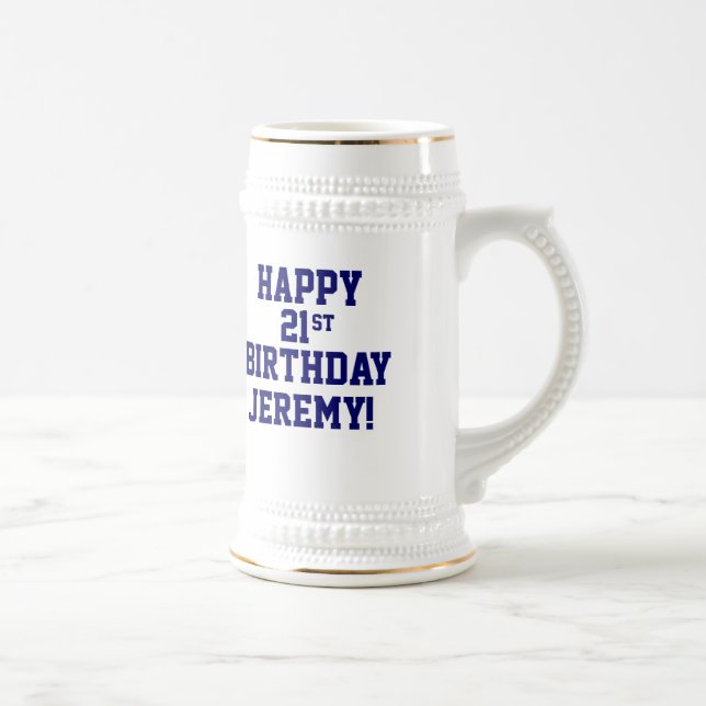 Custom Happy 21st Birthday Beer Stein (Right)