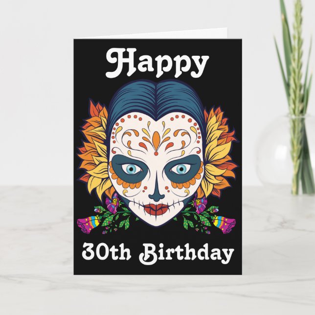 Custom Happy 30th Birthday Sugar Skull Card (Front)