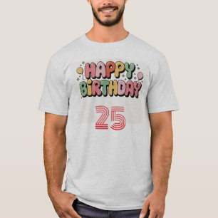Custom Happy birthday gift t-shirt